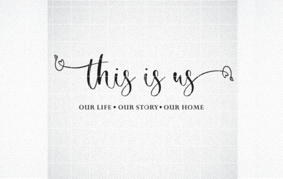 Download This is Us SVG, Our Life, Our Story SVG - This is us svg Collection