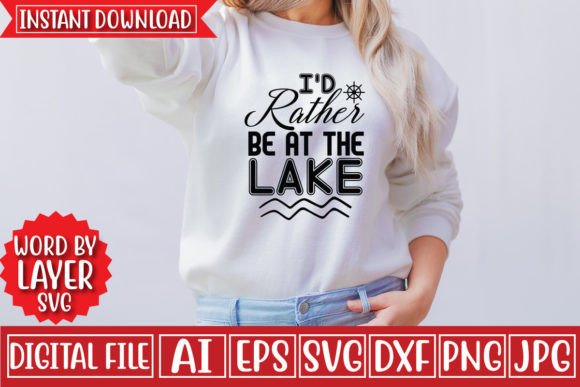 Download I'd Rather Be at the Lake Svg Design - I'd rather be at the lake Collection