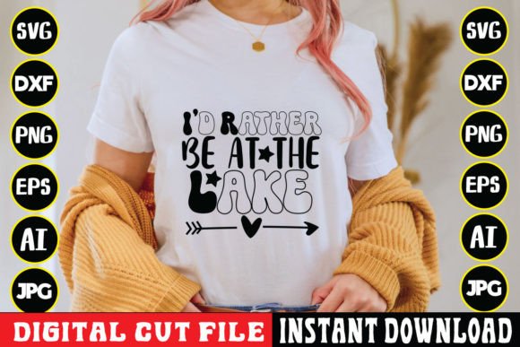 Download I'd Rather Be at the Lake Svg Design - I'd rather be at the lake Collection