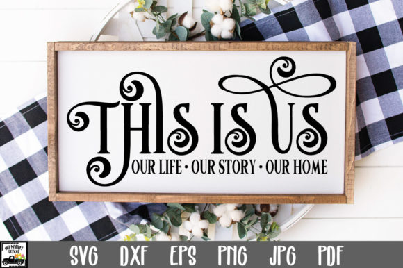 Download This is Us SVG - Family SVG - Farmhouse - This is us svg Collection